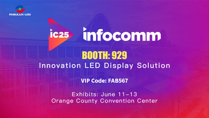 領(lǐng)燦科技即將亮相 InfoComm 2025 —— 全新LED屏顯解決方案，由此開啟